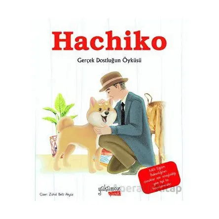 Hachiko - Özge Ceren Hacıosmanoğlu - Yakamoz Yayınevi