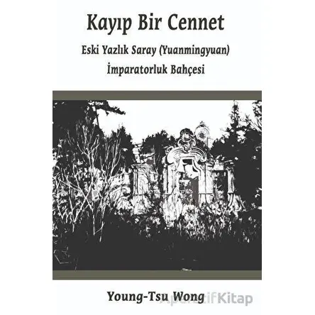 Kayıp Bir Cennet - Young-Tsu Wong - Kitap Dostu Yayınları
