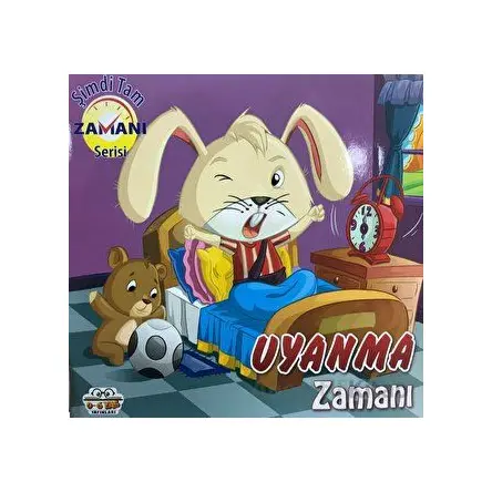 Uyanma Zamanı - Şimdi Tam Zamanı Serisi - Kolektif - 0-6 Yaş Yayınları