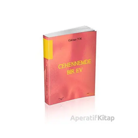 Cehennemde Bir Ev - Gökhan Tok - Medakitap Yayınları