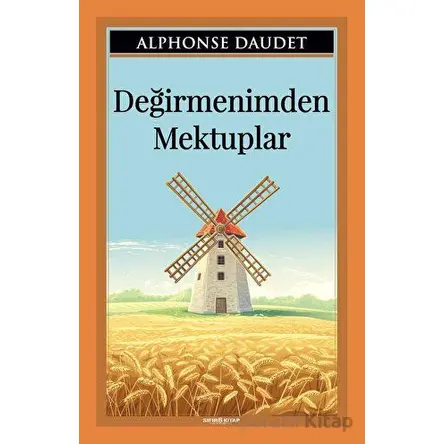 Değirmenimden Mektuplar - Alphonse Daudet - Sıfır6 Yayınevi