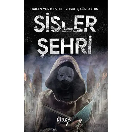 Sisler Şehri - Yusuf Çağrı Aydın - Linza Yayınları