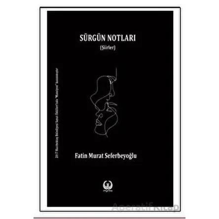 Sürgün Notları - Fatin Murat Seferbeyoğlu - Myrina Yayınları