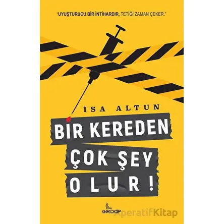 Bir Kereden Çok Şey Olur - İsa Altun - Girdap Kitap