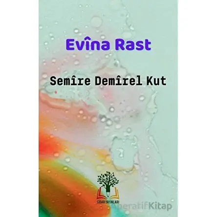 Evina Rast - Semire Demirel Kut - Sidar Yayınları