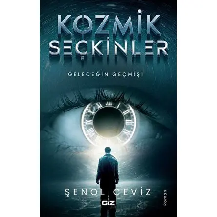 Kozmik Seçkinler - Şenol Ceviz - Giz Kitap