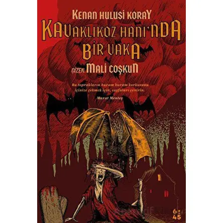 Kavaklıkoz Hanında Bir Vaka - Kenan Hulusi Koray - Altıkırkbeş Yayınları