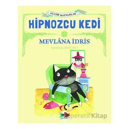Hipnozcu Kedi - Mevlana İdris - Vak Vak Yayınları