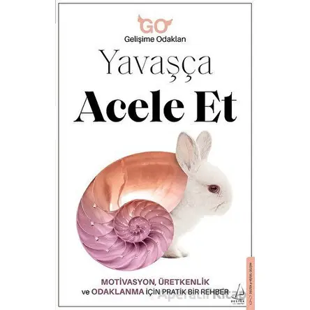 Yavaşça Acele Et - Kolektif - Destek Yayınları