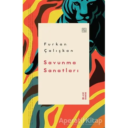 Savunma Sanatları - Furkan Çalışkan - Ketebe Yayınları