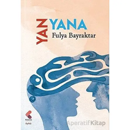 Yan Yana - Fulya Bayraktar - Klaros Yayınları
