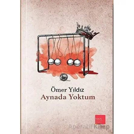 Aynada Yoktum - Ömer Yıldız - Kaos Çocuk Parkı Yayınları