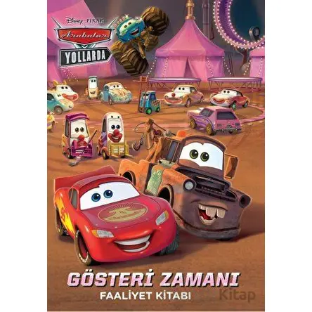 Disney Pixar Arabalar Yollarda - Gösteri Zamanı Faaliyet Kitabı - Kolektif - Doğan Çocuk