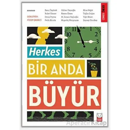 Herkes Bir Anda Büyür - Kolektif - Kırmızı Kedi Çocuk