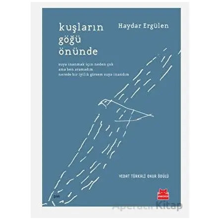 Kuşların Göğü Önünde - Haydar Ergülen - Kırmızı Kedi Yayınevi