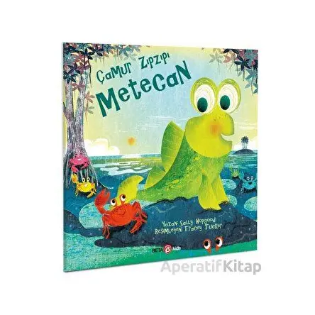 Çamur Zıpzıpı Metecan - Sally Hopgood - Beta Kids