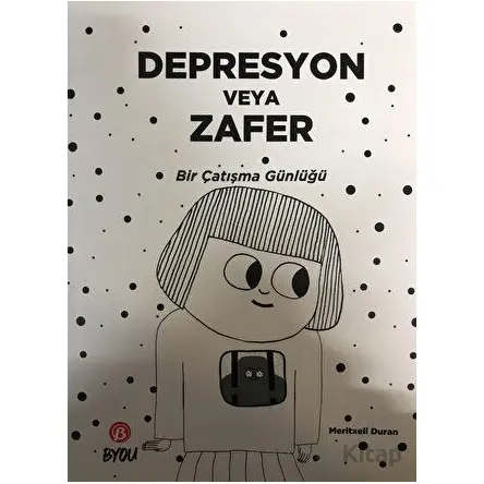 Depresyon veya Zafer - Meritxell Duran - Beta Byou