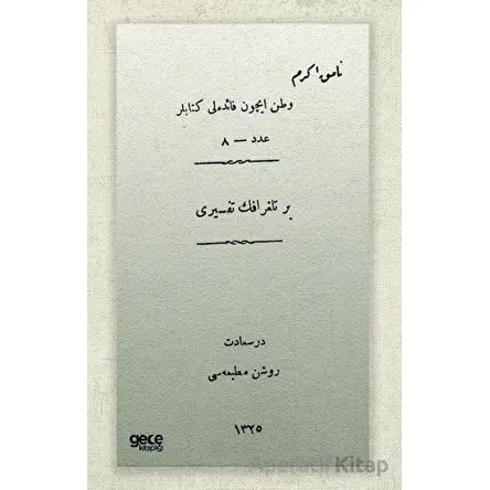 Bir Telgrafın Tefsiri (Osmanlıca) - Ayanzade Namık Ekrem - Gece Kitaplığı