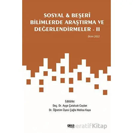 Sosyal ve Beşeri Bilimlerde Araştırma ve Değerlendirmeler - 2 / Ekim 2022