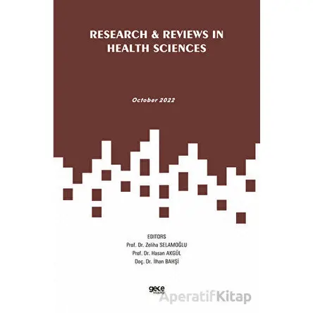 Research and Reviews in Health Sciences - October 2022 - Zeliha Selamoğlu - Gece Kitaplığı