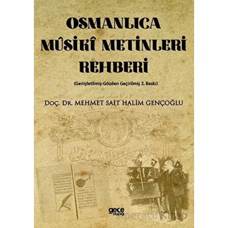 Osmanlıca Müsiki Metinleri Rehberi - Mehmet Sait Halim Gençoğlu - Gece Kitaplığı