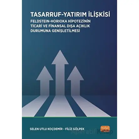 Tasarruf Yatırım İlişkisi / Feldstein-Horioka Hipotezinin Ticari ve Finansal Dışa Açıklık Durumuna G