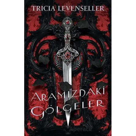Aramızdaki Gölgeler - Tricia Levenseller - Martı Yayınları