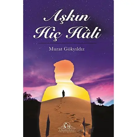 Aşkın Hiç Hali - Murat Gökyıldız - Cağaloğlu Yayınevi
