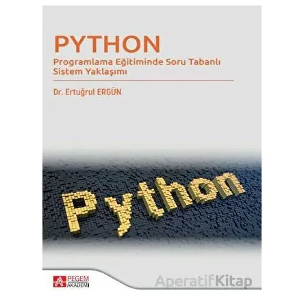 Programlama Eğitiminde Soru Tabanlı Sistem Yaklaşımı - Ertuğrul Ergün