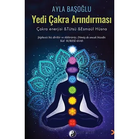 Yedi Çakra Arındırması - Ayla Başoğlu - Cinius Yayınları