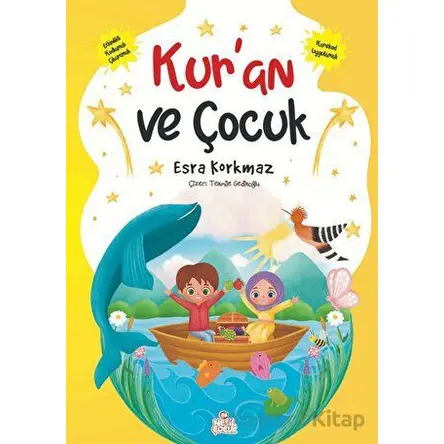 Kur’an ve Çocuk - Esra Korkmaz - Nesil Çocuk Yayınları