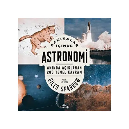 Dakikalar İçinde Astronomi - Giles Sparrow - Kronik Kitap