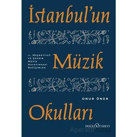 İstanbulun Müzik Okulları - 2. Meşrutiyet ve Şehrin Müzik Hayatındaki Değişimler