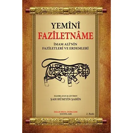 Faziletname - Şah Hüseyin Şahin - İmam Rıza Dergahı Yayınları
