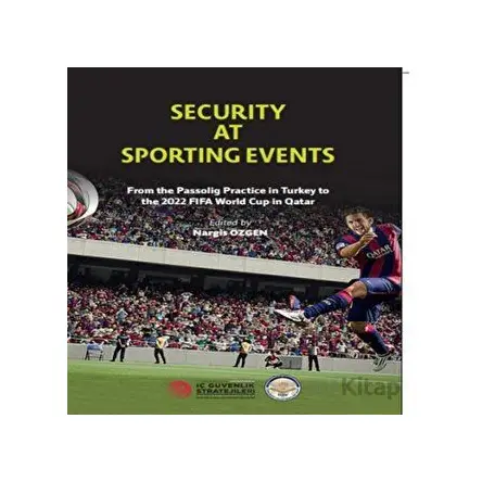 Security At Sporting Events - Kolektif - Türk İdari Araştırmaları Vakfı