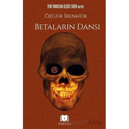 Betaların Dansı - Özgür İrenhür - Parana Yayınları