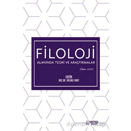 Filoloji Alanında Teori ve Araştırmalar - Ekim 2022 - Kolektif - Serüven Yayınevi