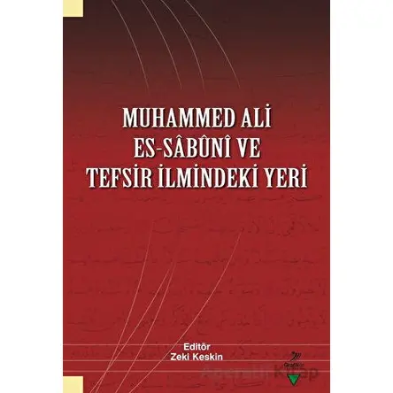 Muhammed Ali es-Sabuni ve Tefsir İlmindeki Yeri - Kolektif - Grafiker Yayınları