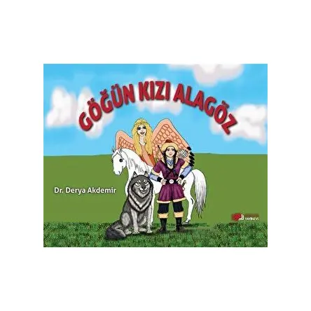 Göğün Kızı Alagöz - Derya Akdemir - Berikan Yayınevi
