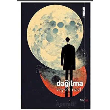 Dağılma - Veysel Nazlı - Fihrist Kitap