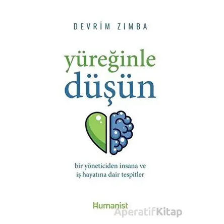 Yüreğinle Düşün - Devrim Zımba - Hümanist Kitap Yayıncılık