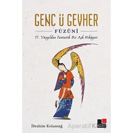 Genc Ü Cevher - İbrahim Kolunsağ - Kesit Yayınları
