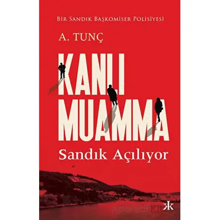 Kanlı Muamma - A.Tunç - Kafka Kitap
