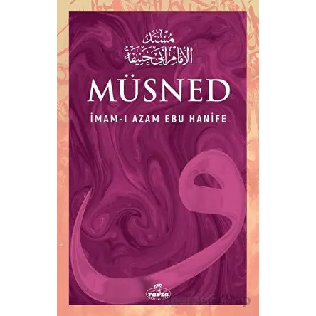 Müsned - İmam-ı Azam Ebu Hanife - Ravza Yayınları