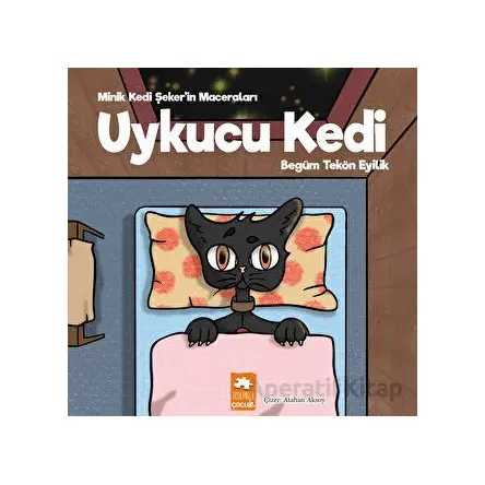 Uykucu Kedi - Begüm Tekön Eyilik - Eksik Parça Yayınları