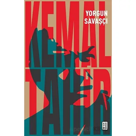 Yorgun Savaşçı - Kemal Tahir - Ketebe Yayınları