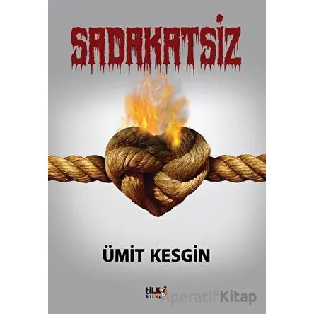 Sadakatsiz - Ümit Kesgin - Tilki Kitap