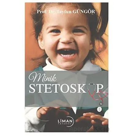 Minik Stetoskop - Tayfun Güngör - Liman Yayınevi