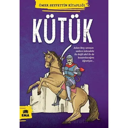 Kütük - Ömer Seyfettin - Ema Kitap