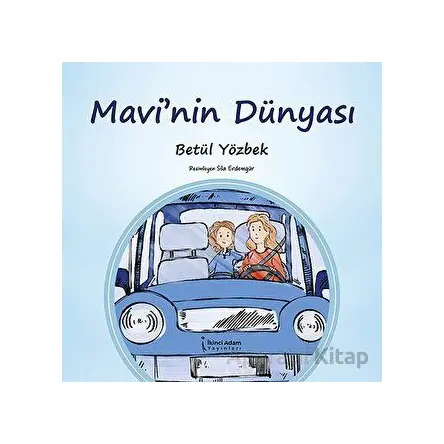 Mavinin Dünyası - Betül Yözbek - İkinci Adam Yayınları